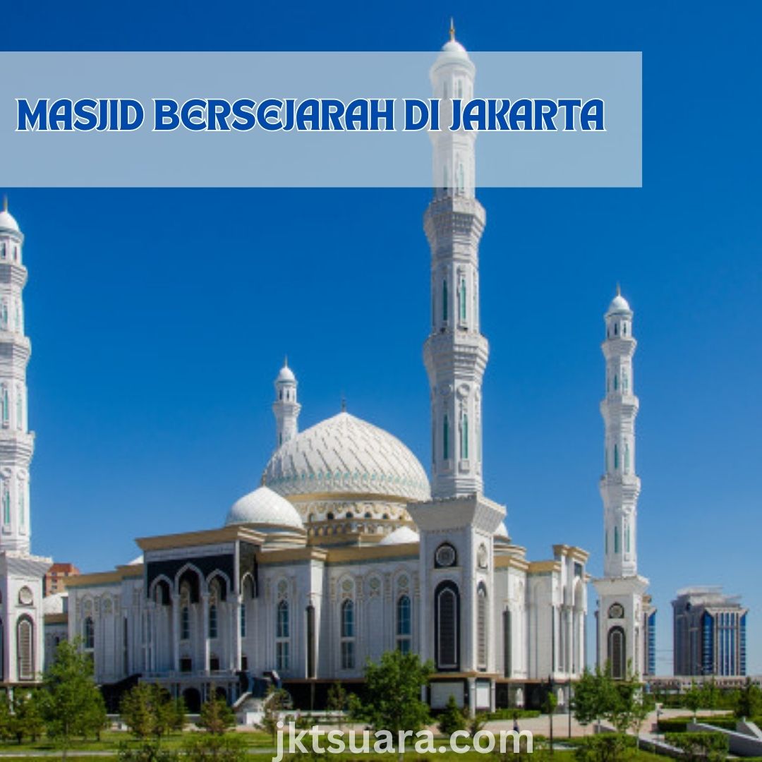 Masjid Bersejarah di Jakarta