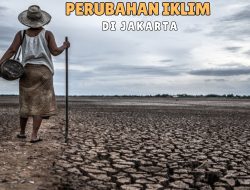 Perubahan Iklim di Jakarta: Dampak Sosial dan Ekonomi